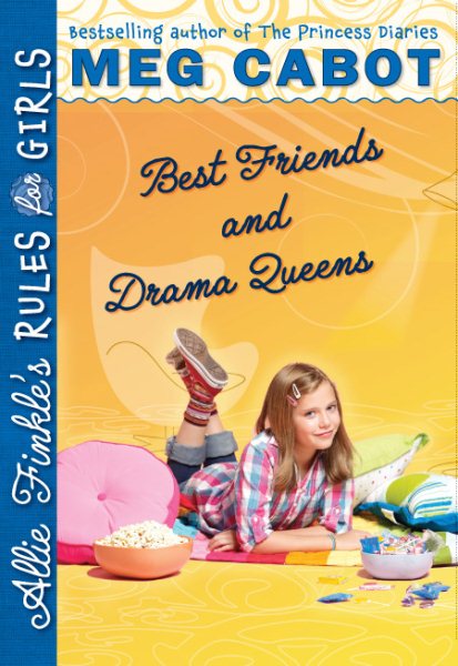 Best Friends And Drama Queens (Allie Finkle's Rules For Girls #3)