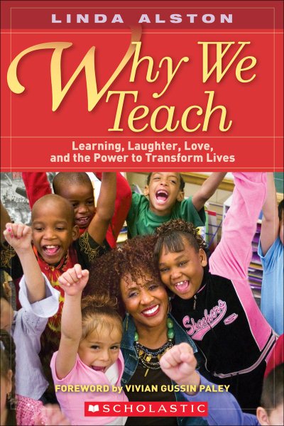 Why We Teach: Learning, Laughter, Love, and the Power to Transform Lives cover