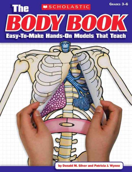 The Body Book: Easy-to-Make Hands-on Models That Teach cover