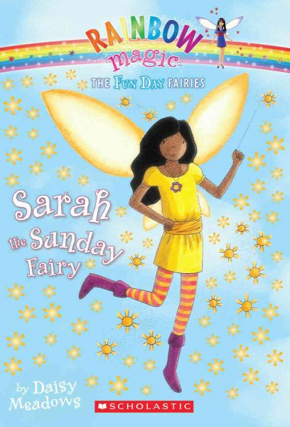 Sarah the Sunday Fairy (Rainbow Magic: Fun Day Fairies #7)