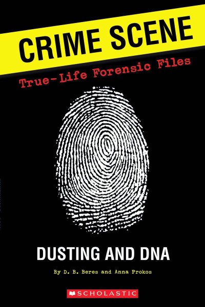 Crime Scene: True-life Forensic Files #1: Dusting And DNA cover