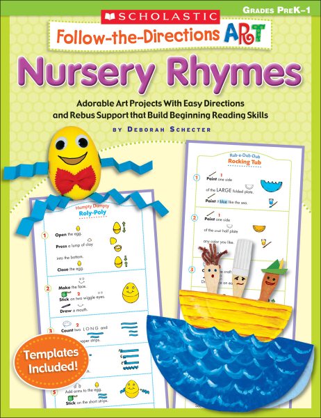 Follow-the-Directions Art: Nursery Rhymes: Adorable Art Projects With Easy Directions and Rebus Support that Build Beginning Reading Skills