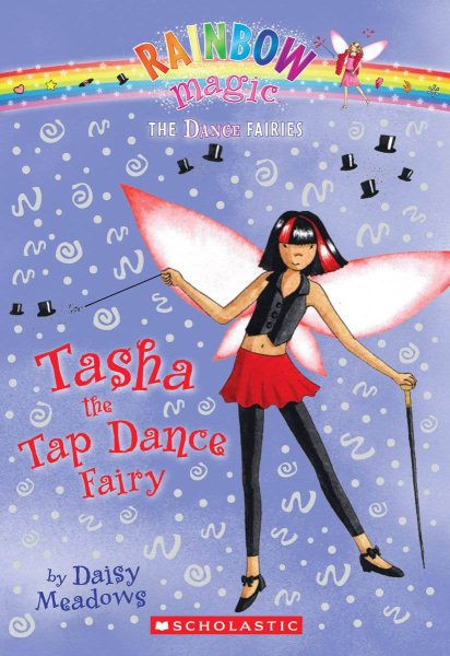 Dance Fairies #4: Tasha the Tap Dance Fairy: A Rainbow Magic Book