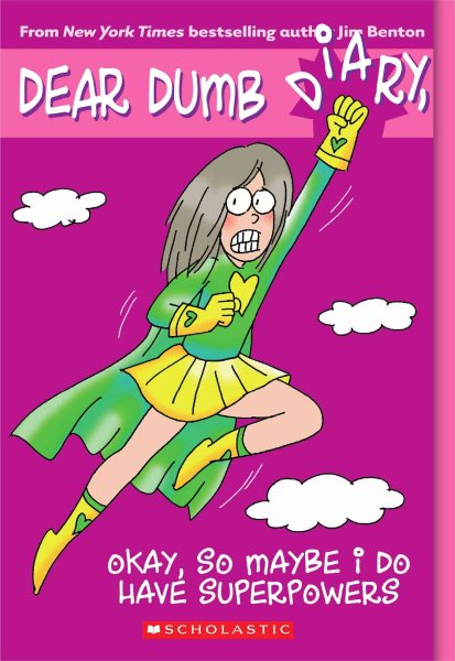 Okay, So Maybe I Do Have Superpowers (Dear Dumb Diary #11) cover
