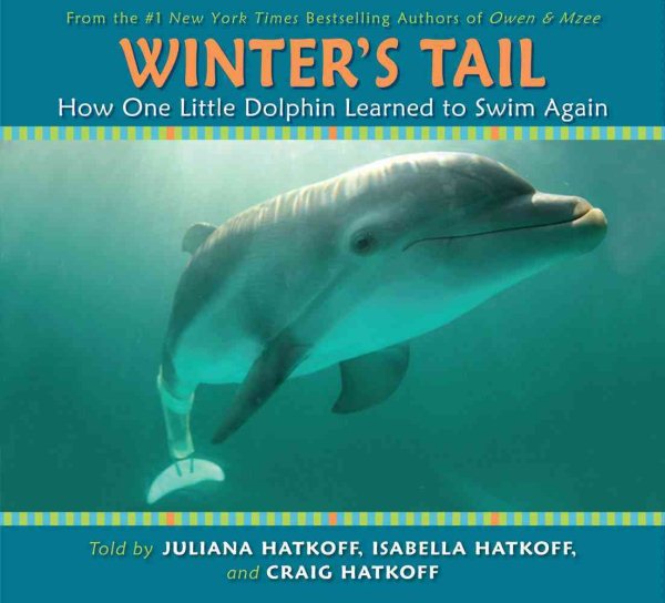 Winter's Tail: How One Little Dolphin Learned To Swim Again cover