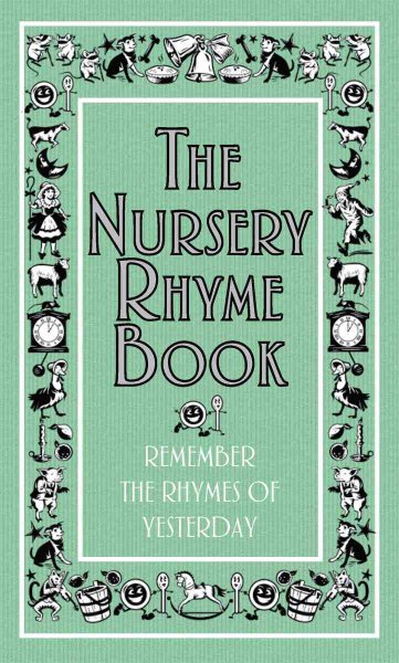The Nursery Rhyme Book: Remember the Rhymes of Yesterday (Best at Everything) cover
