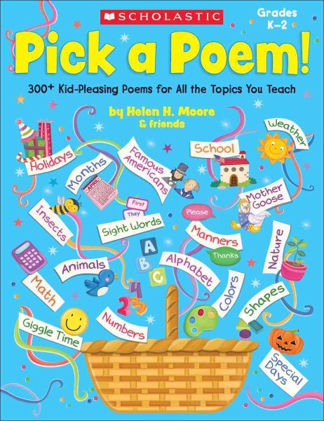 Pick a Poem!: 300+ Kid-Pleasing Poems for All the Topics You Teach cover