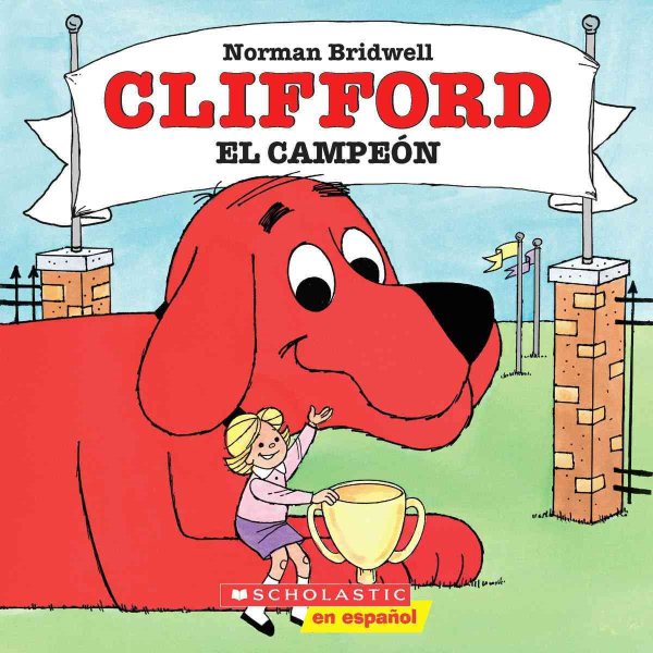 Clifford el campeón: (Spanish language edition of Clifford the Champion) (Spanish Edition)