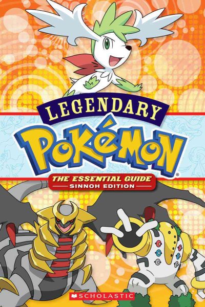 Legendary Pokemon: The Essential Guide (Sinnoh Edition)