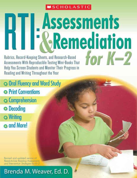 RTI: Assessments & Remediation for K-2: Rubrics, Record-Keeping Sheets, and Research-Based Assessments With Reproducible Testing Mini-Books That Help ... in Reading and Writing Throughout the Year cover