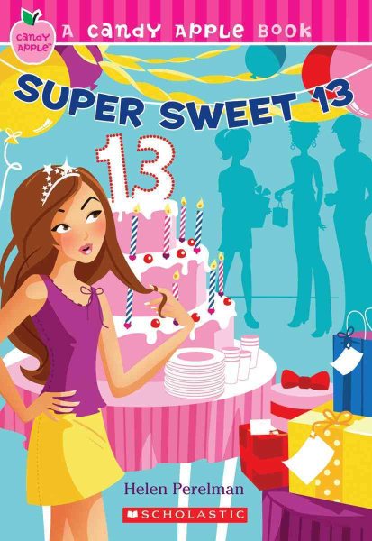 Super Sweet 13 (Candy Apple #24) cover
