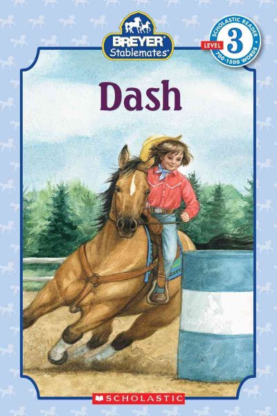 Scholastic Reader Level 3: Stablemates: Dash cover