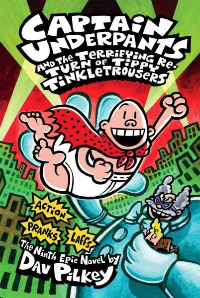 Captain Underpants and the Terrifying Return of Tippy Tinkletrousers (Captain Underpants #9) (9) cover