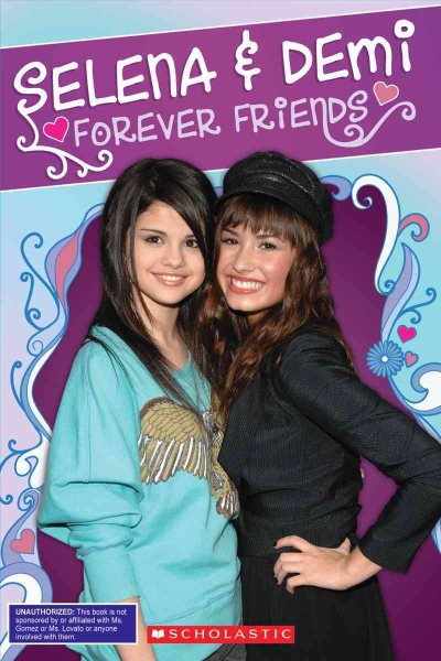 Selena & Demi:  Forever Friends (Backstage Pass) cover