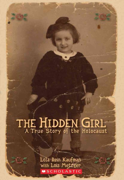 Hidden Girl, The: A True Story of the Holocaust cover