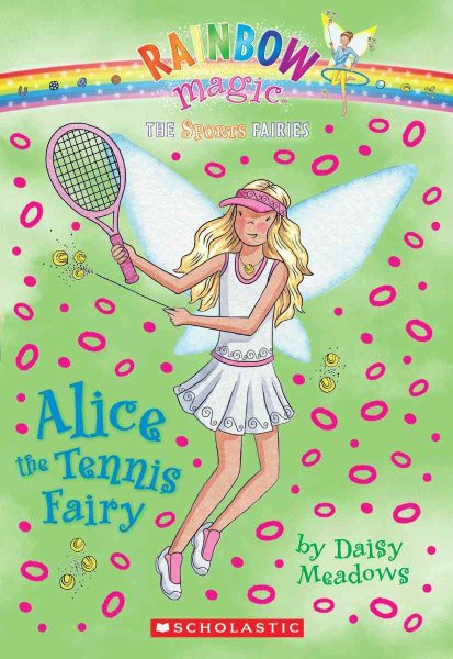 Alice the Tennis Fairy (Rainbow Magic: Sports Fairies #6)