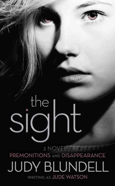The Sight: (Two Novels: Premonitions and Disappearance) cover