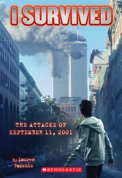 I Survived the Attacks of September 11th, 2001 (I Survived, Book 6) cover