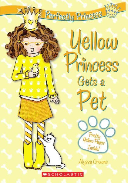 Perfectly Princess #6: Yellow Princess Gets a Pet cover
