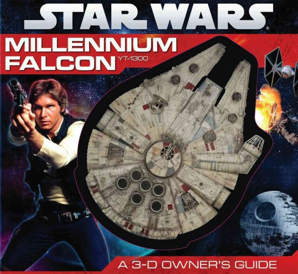 Star Wars: Millennium Falcon- A 3-D Owner's Guide cover
