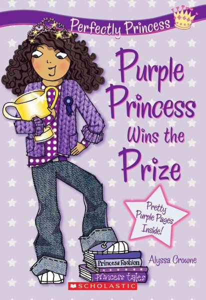 Purple Princess Wins the Prize (Perfectly Princess, Book 2) cover