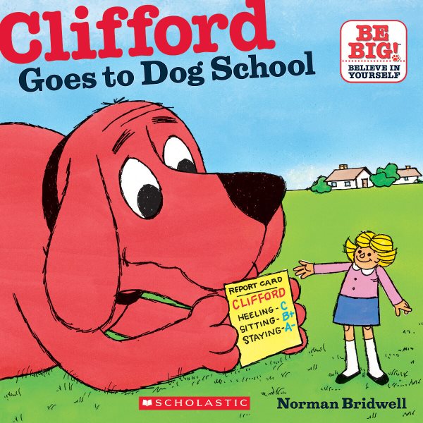 Clifford Goes To Dog School (Clifford 8x8) cover