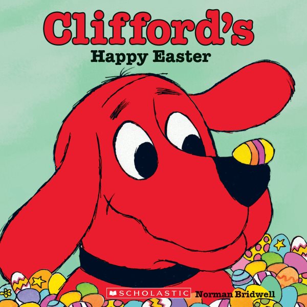 Clifford's Happy Easter (Classic Storybook) cover