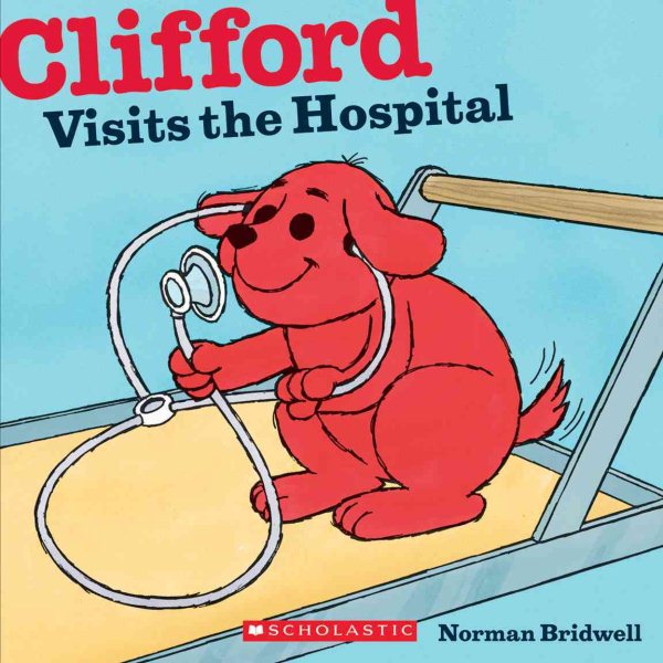 Clifford Visits the Hospital (Clifford 8x8) cover