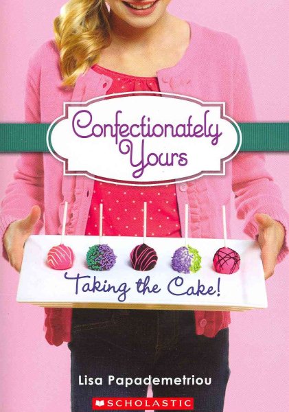 Taking The Cake! (Confectionately Yours) cover