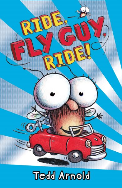 Ride, Fly Guy, Ride! (Fly Guy #11) (11) cover