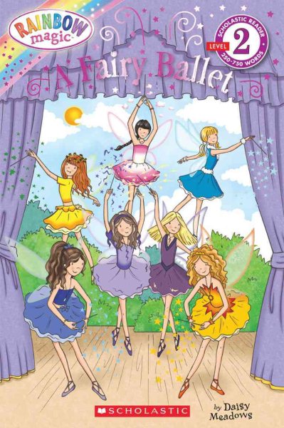 A Fairy Ballet (Scholastic Reader, Level 2: Rainbow Magic) cover