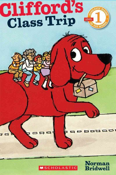 Clifford's Class Trip (Scholastic Reader Level 1) cover