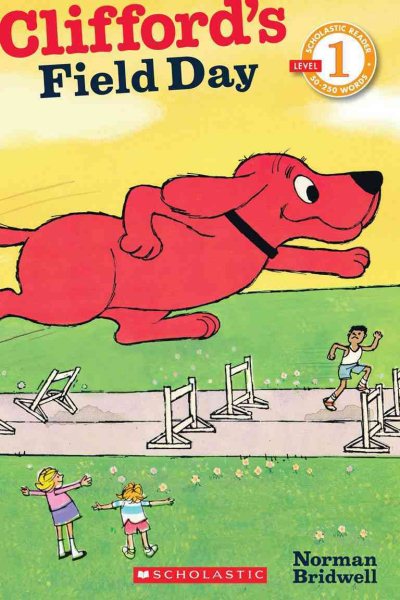 Clifford's Field Day (Scholastic Reader, Level 1) cover