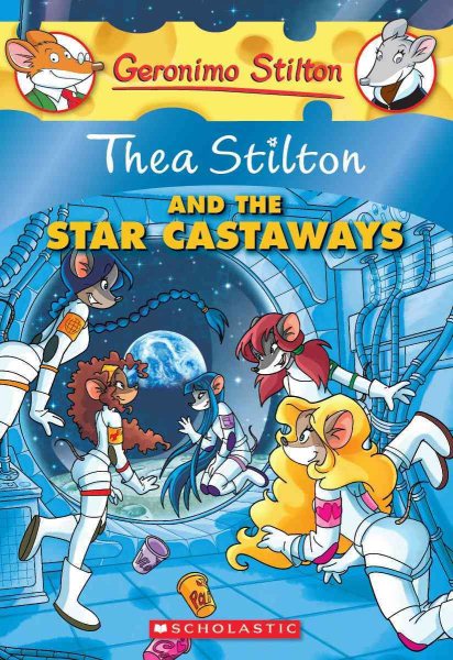 Thea Stilton and the Star Castaways (Thea Stilton #7): A Geronimo Stilton Adventure (7) cover