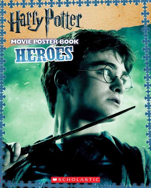 Harry Potter and the Deathly Hallows Part I: Heroes (Harry Potter Movie Tie-In)