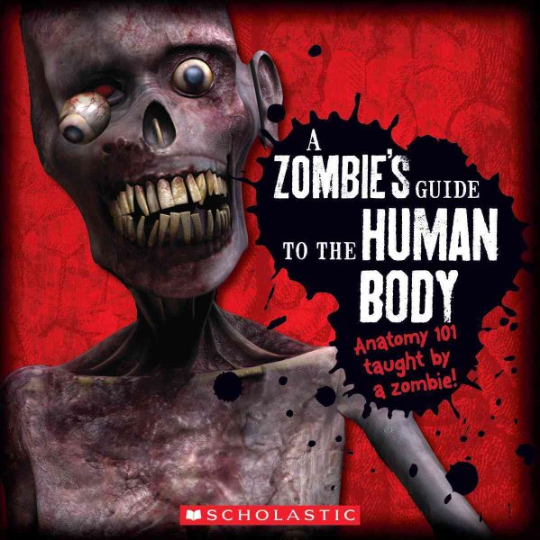 A Zombie's Guide To The Human Body: Anatomy 101 Taught By a Zombie cover