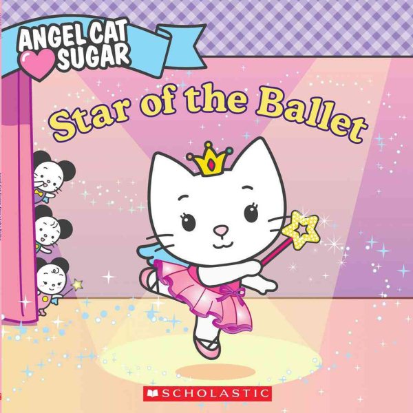 Angel Cat Sugar: Star of the Ballet cover