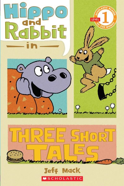 Hippo & Rabbit in Three Short Tales (Scholastic Reader, Level 1) cover