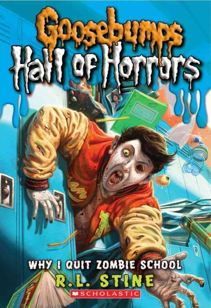 Why I Quit Zombie School (Goosebumps Hall of Horrors #4) (4) cover