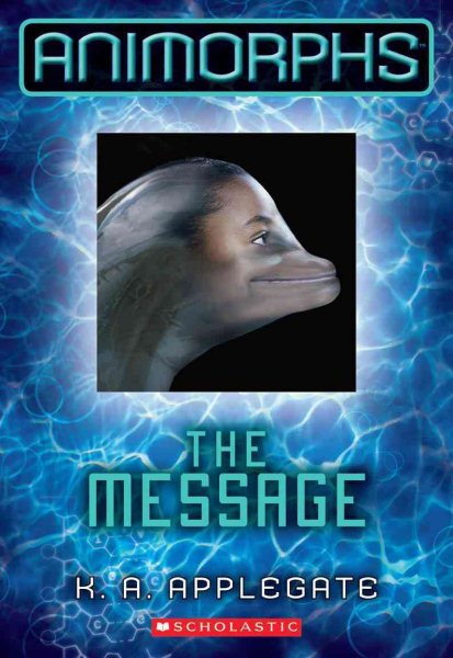 Animorphs #4: The Message cover