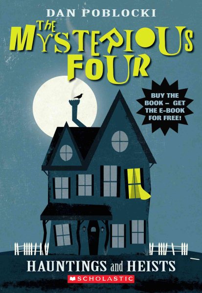 The Mysterious Four #1: Hauntings and Heists cover