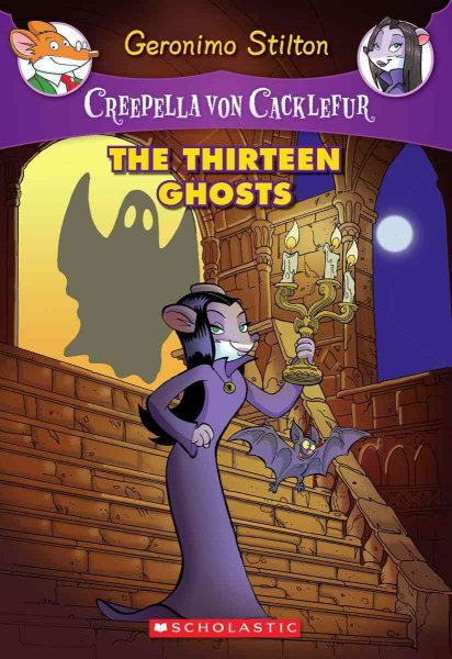 The Thirteen Ghosts (Creepella von Cacklefur #1) cover