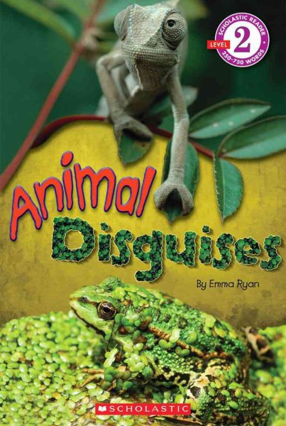 Scholastic Reader Level 2: Animal Disguises cover