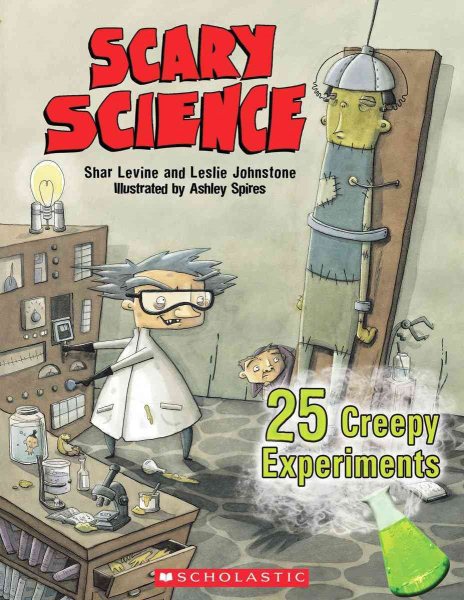 Scary Science: 24 Creepy Experiments cover