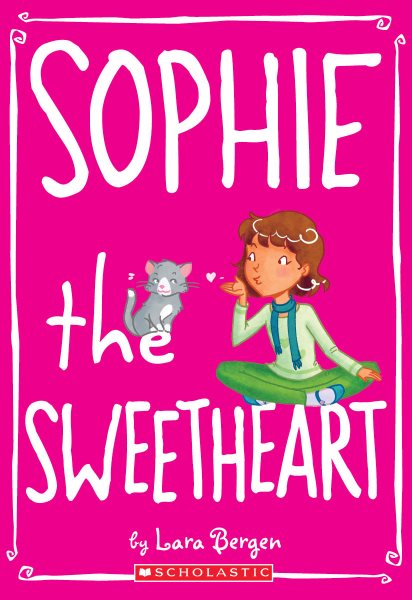 Sophie #7: Sophie the Sweetheart cover