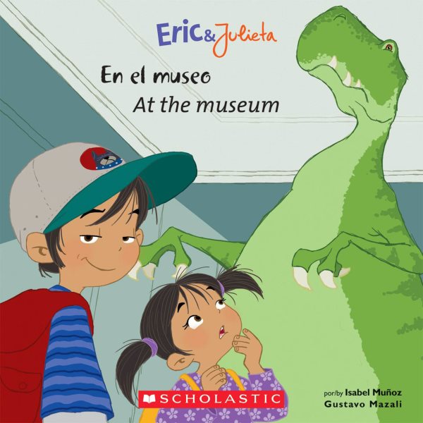 Eric & Julieta: En el museo / At the Museum (Bilingual) (Spanish and English Edition) cover