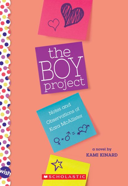 The Boy Project: A Wish Novel: Notes and Observations of Kara McAllister cover