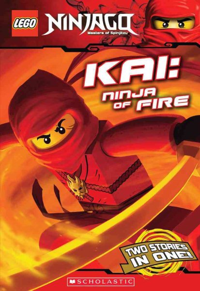 Kai, Ninja of Fire (LEGO Ninjago: Chapter Book) cover