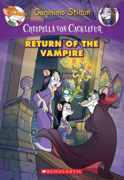 Return of the Vampire (Creepella von Cacklefur #4): A Geronimo Stilton Adventure (4)