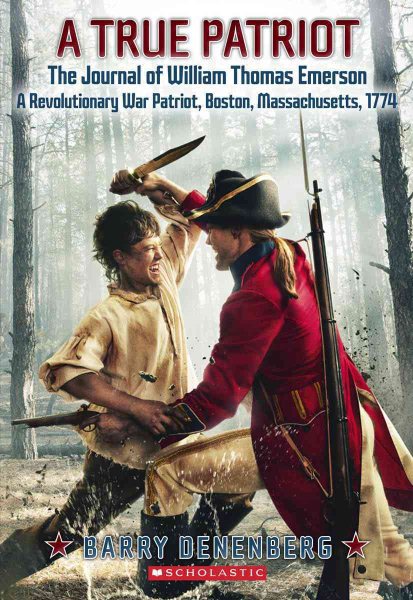 A True Patriot: The Journal of William Thomas Emerson, a Revolutionary War Patriot cover